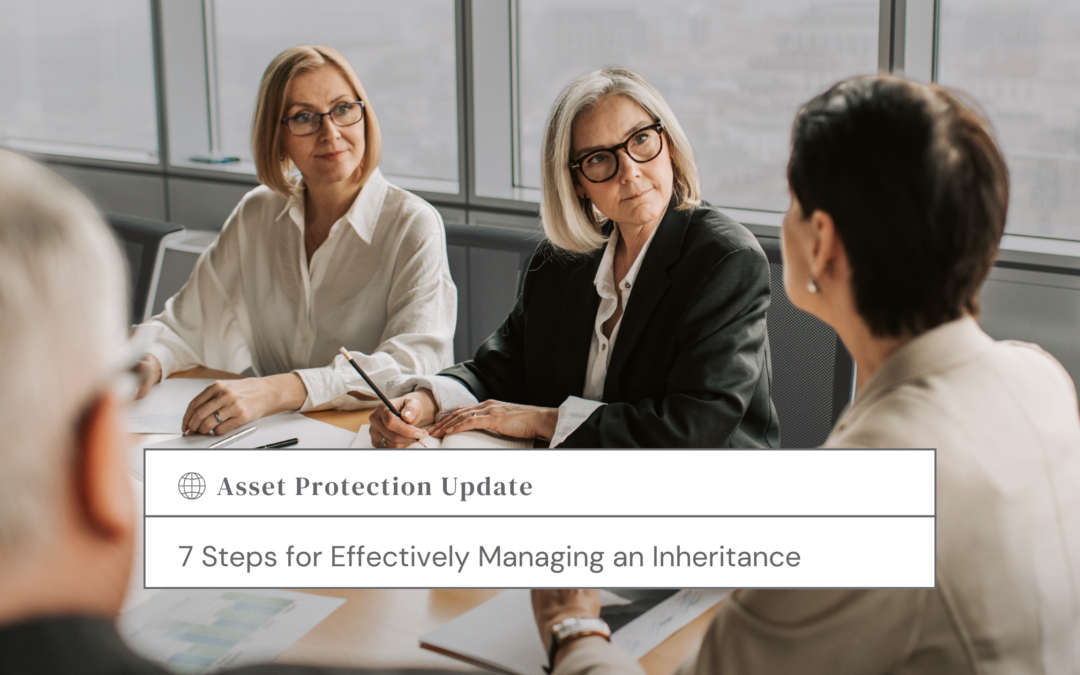7 Steps for Effectively Managing an Inheritance
