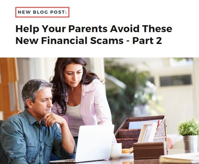Help Your Parents Avoid These New Financial Scams – Part 2