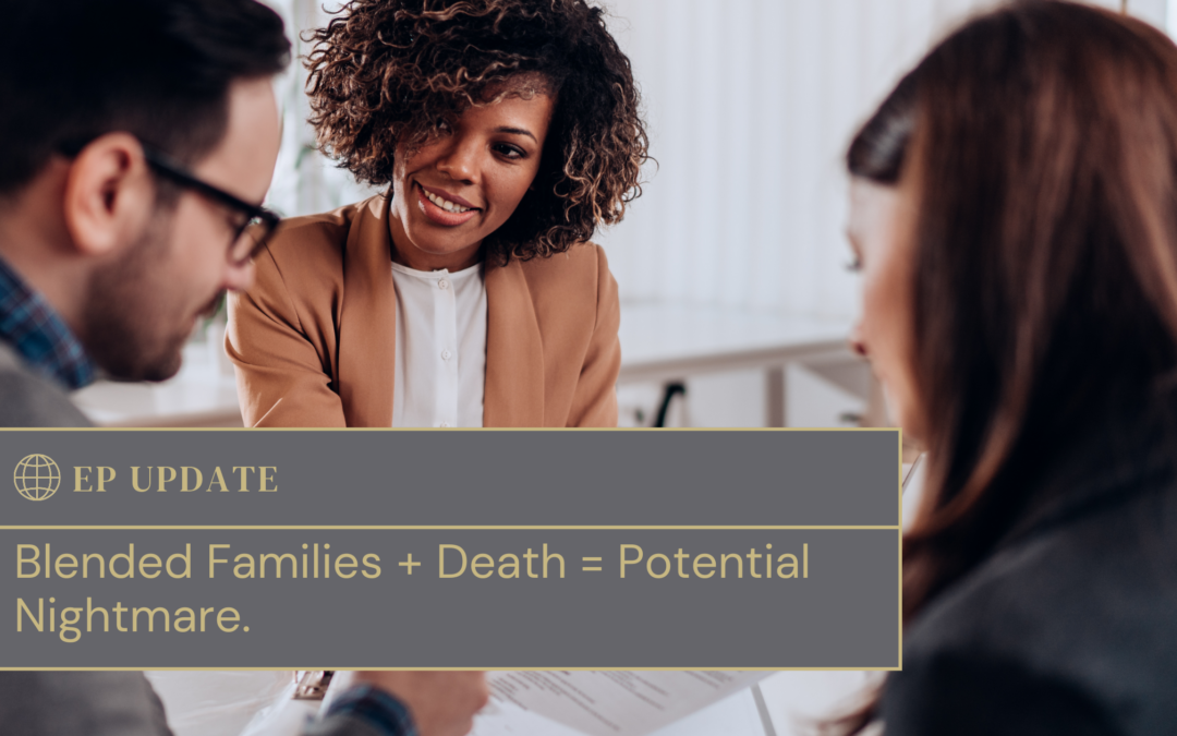 Blended Families + Death = Potential Nightmare.
