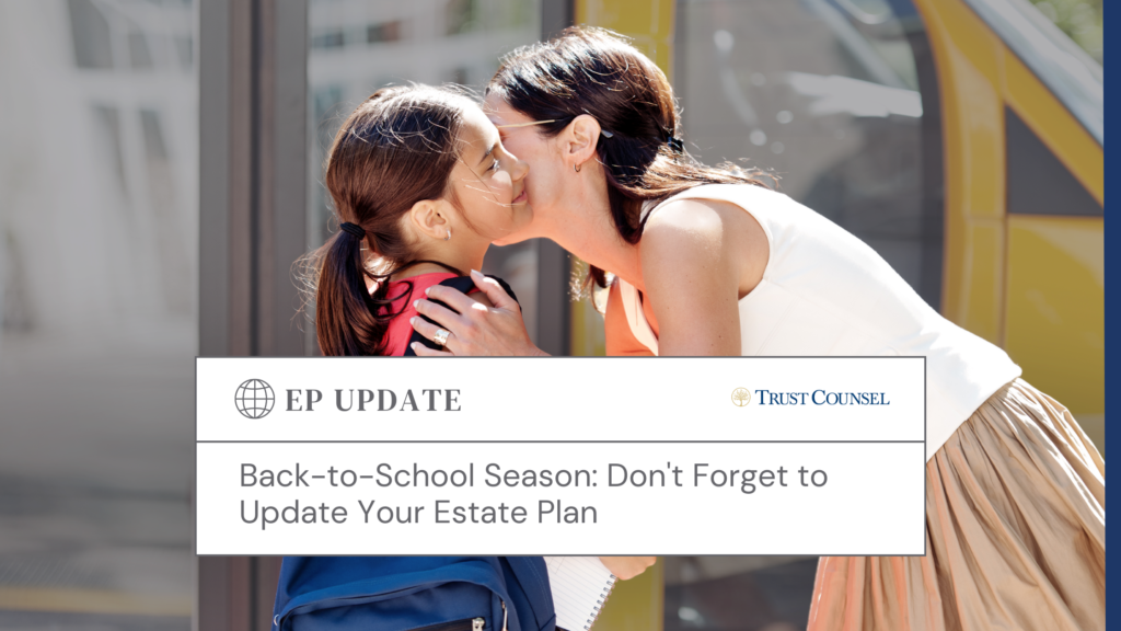 Discover 7 essential tips for updating your estate plan before the back-to-school season. Ensure your family's future security with these practical steps.