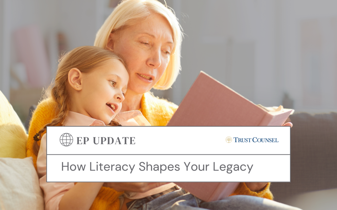 How Literacy Shapes Your Legacy