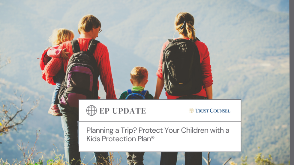 Planning a Trip? Protect Your Children with a Kids Protection Plan(02)