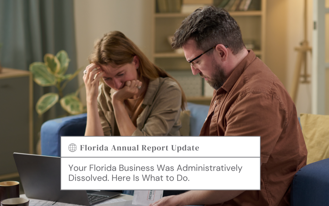 Your Florida Business Was Administratively Dissolved. Here Is What to Do.