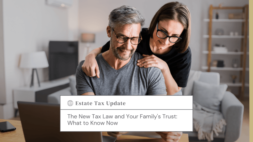 Couple wearing glasses embracing while looking at a laptop; overlay reads Estate Tax Update on a home workspace.